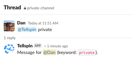 Mentioning @Tellspin with a keyword in a private channel; Tellspin replies in a thread with the on-call user
